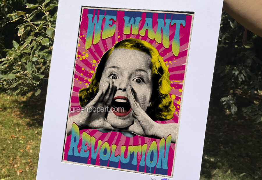 Pop-Art Print, Poster Activism, We Want Revolution, Woman Rights