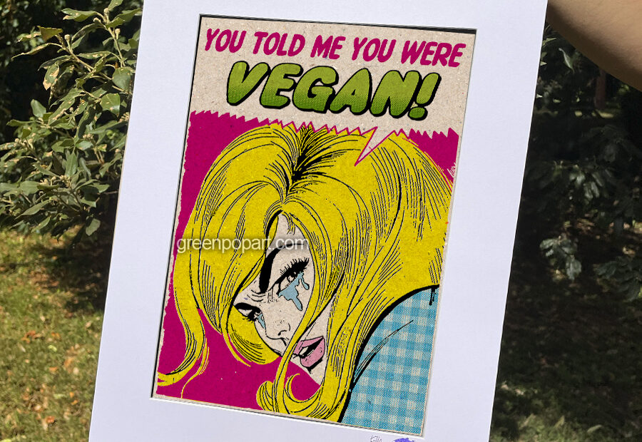 Pop-Art Print, Poster You Told me You Were Vegan