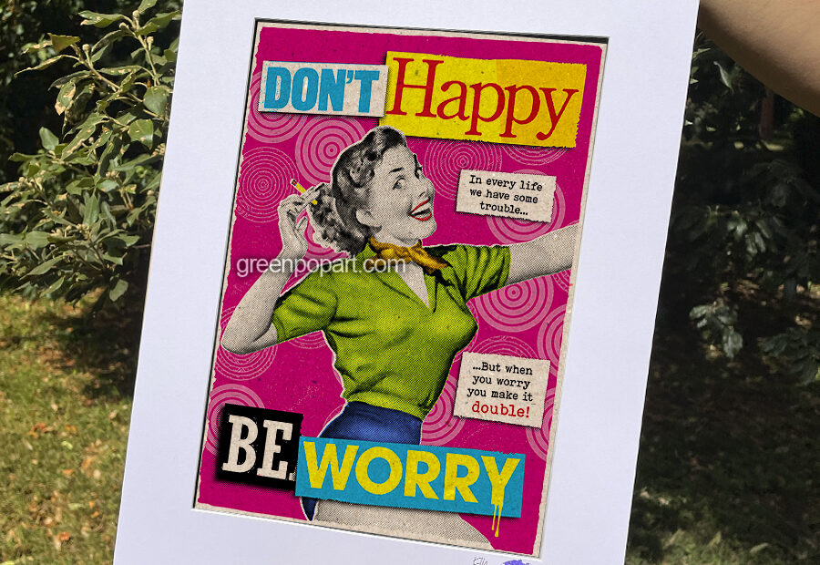 Pop-Art Print, Poster Don't Happy be Worry, Humor, Advertising, 50s, Vintage, Motivational, Provocative, Lyrics