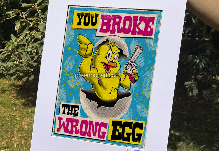 Pop-Art Print, Poster, You Broke the Wrong Egg!, Activism, Animal Rights, Animal Love, Veganism, Vegan, Chicken, Male Chicks, Poultry, Antispecism, Antispecismo, Galline, Pulcini Maschi, Vegan Gifts